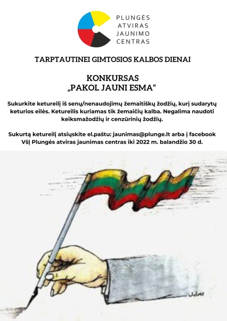 2022-02 KONKURSAS žemaitiškai Pakol jauni esma