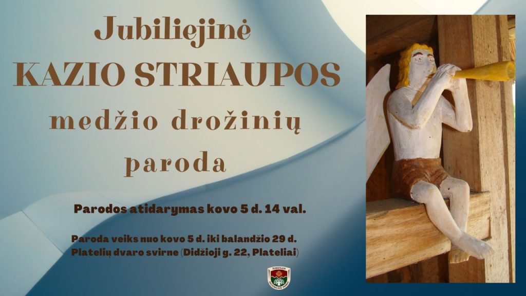 2022-03-05 K.Striaupos paroda kvietimas