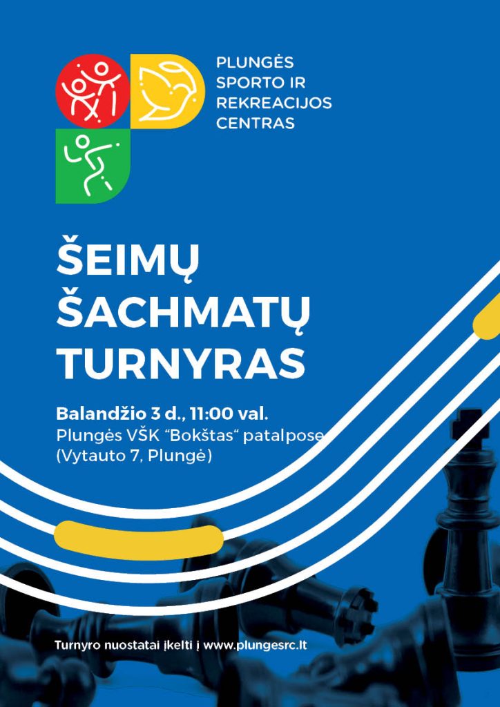 Šachmatai. 2022-04-03 Šeimų šachmatų turnyras