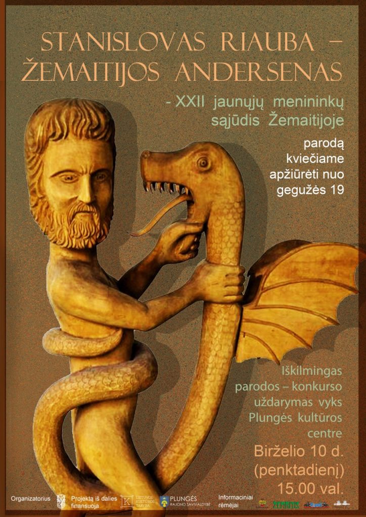„Stanislovas Riauba - Žemaitijos Andersenas. XXII jaunųjų menininkų sąjūdis Žemaitijoje“