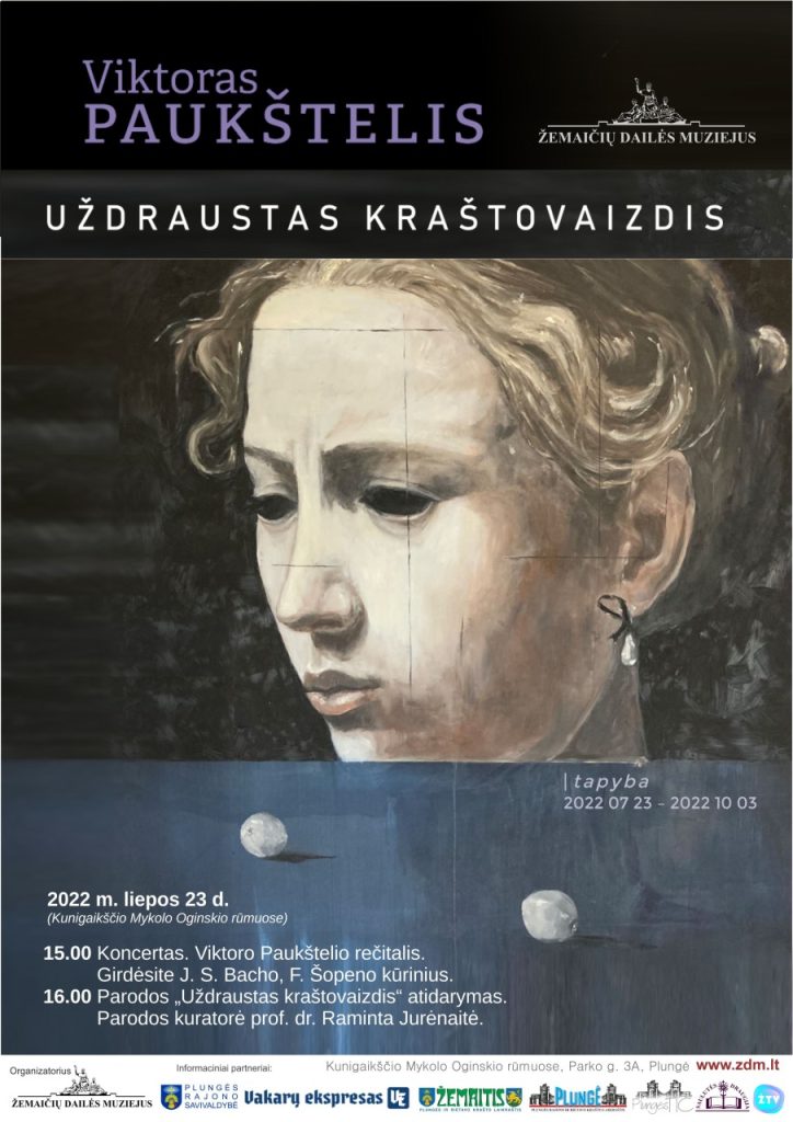 2022-07-23 Viktoro Paukštelio tapybos paroda „Uždraustas kraštovaizdis“