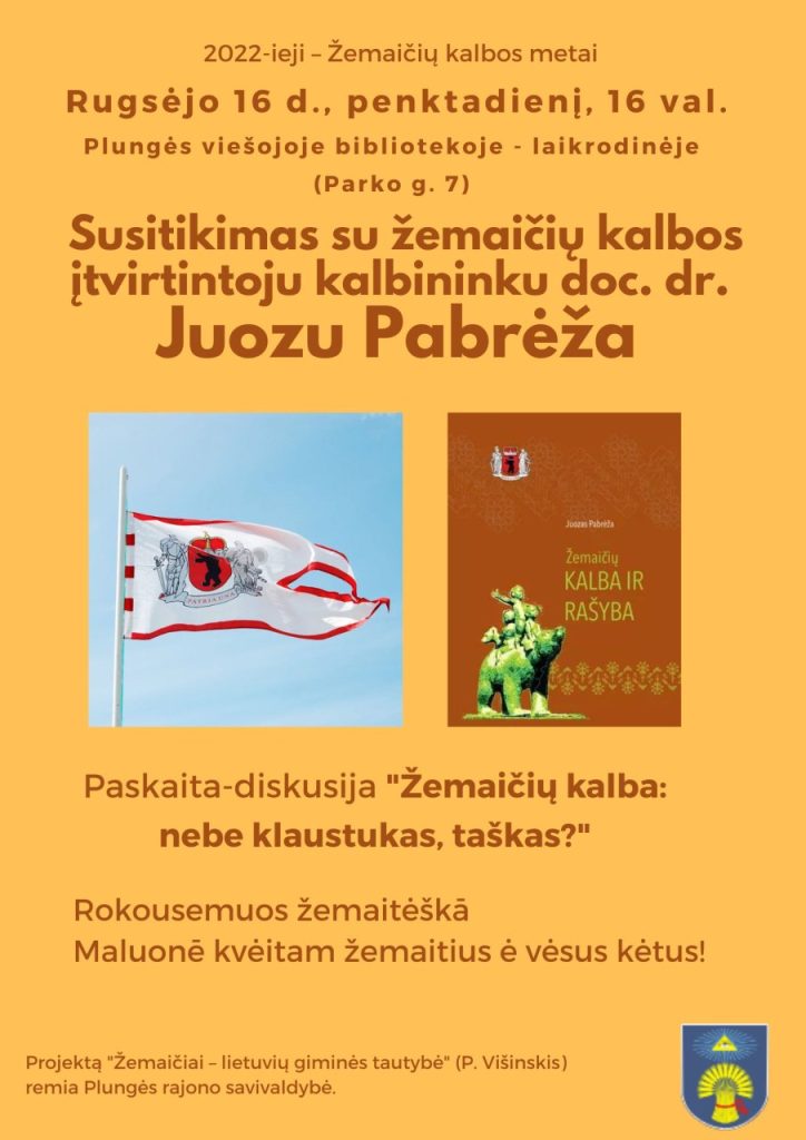 Paskaita-diskusija „Žemaičių kalba: nebe klaustukas, taškas?“su žemaičių kalbos įtvirtintoju kalbininku doc. dr. Juozu Pabrėža