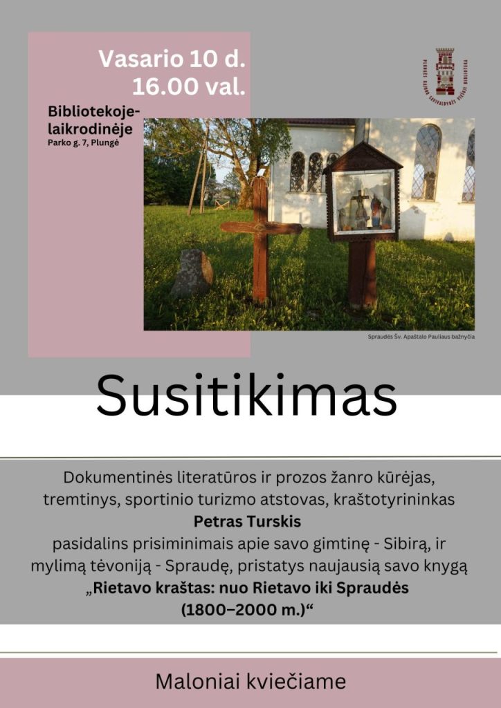 Susitikimas. Rietavo kraštas: nuo Rietavo iki Spraudės (1800–2000 m.)