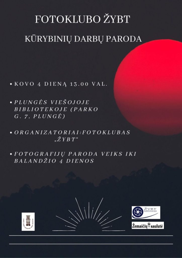 2023-03-04 Plungės viešojoje bibliotekoje – laikrodinėje ( Parko g. 7) atidaroma fotoklubo „Žybt“ kūrybinių darbų paroda