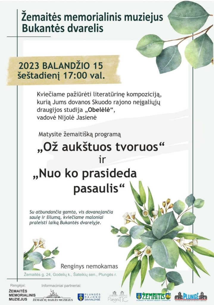 Skuodo rajono neįgaliųjų draugijos studija „Obelėlė“, „Ož aukštuos tvoruos“ ir „Nuo ko prasideda pasaulis“