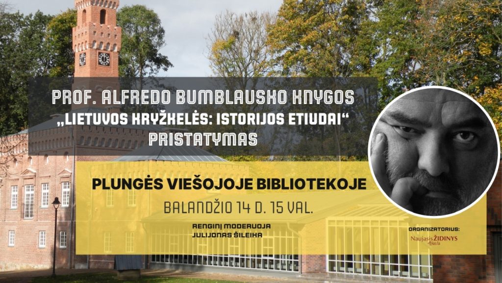 2023-04-13 Lietuvos kryžkelės: istorijos etiudai, Alfredas Bumblauskas
