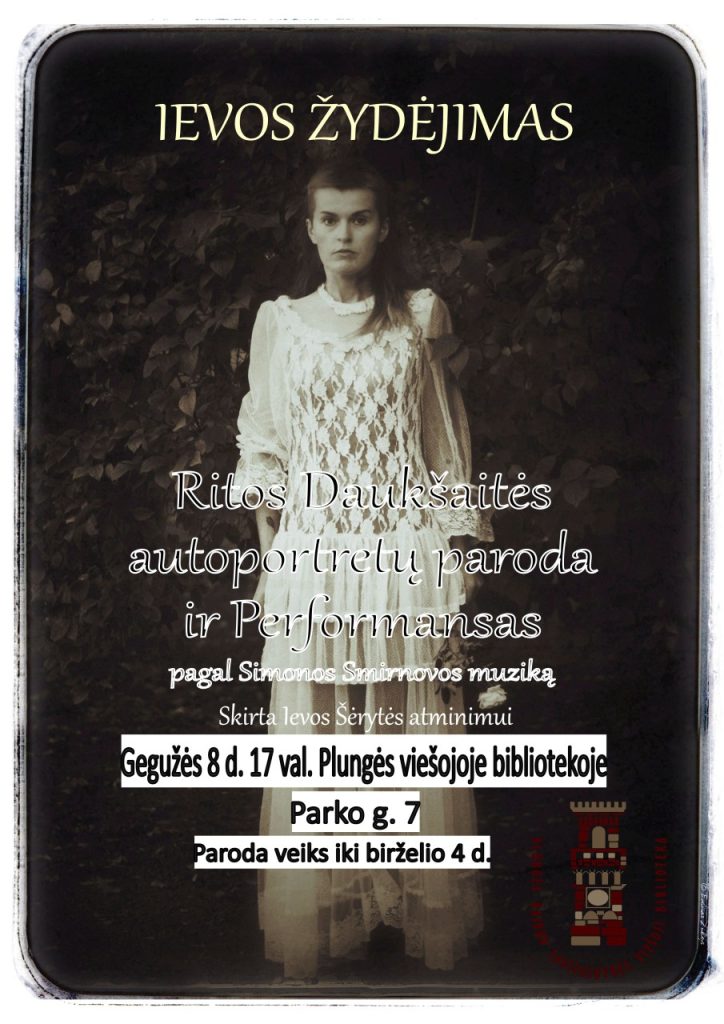 2023-05-08 17 val. Plungės viešojoje bibliotekoje Ritos Daukšaitės autoportretų paroda „Ievos žydėjimas“. Paroda skirta Ievos Šerytės atminimui.