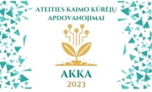 Konkursas „Ateities kaimo kūrėjai 2023“ (AKKA 2023)