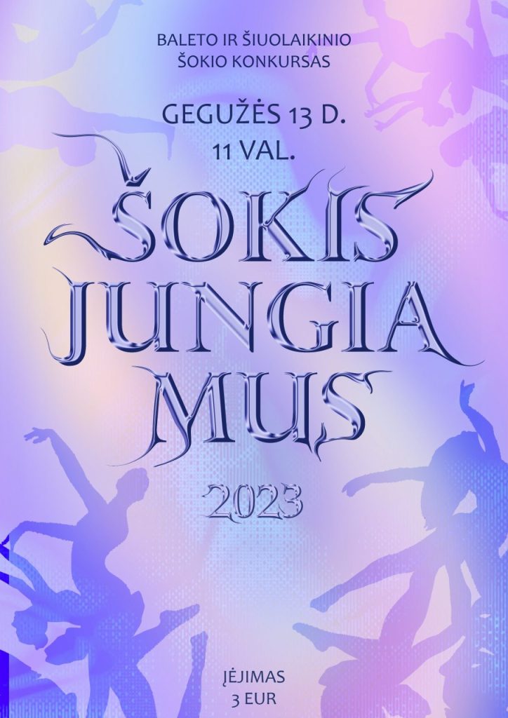 2023-05-13 Baleto ir šiuolaikinio šokio konkursas ,,Šokis jungia mus"