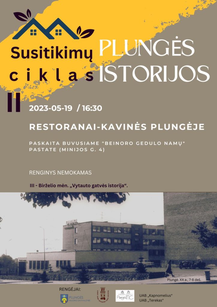 2023-05-19 ciklo „Plungės istorijos" tęsinys - Restoranai - kavinės Plungėje