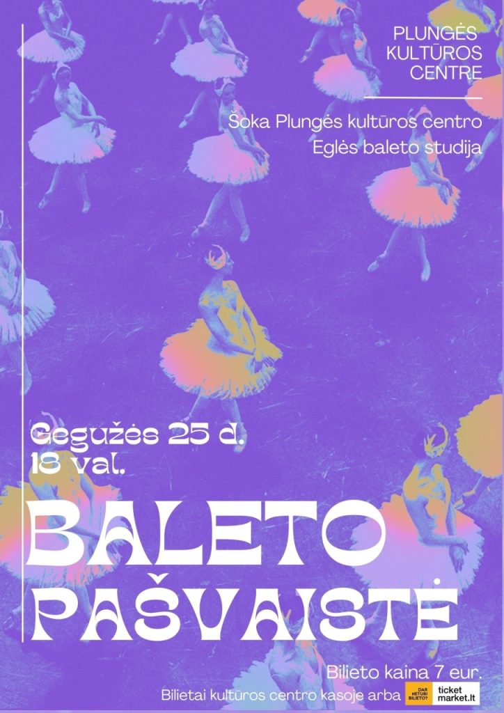 2023-05-25 Plungės kultūros centro ,,Eglės baleto studijos" koncertas ,,Baleto pašvaistė"