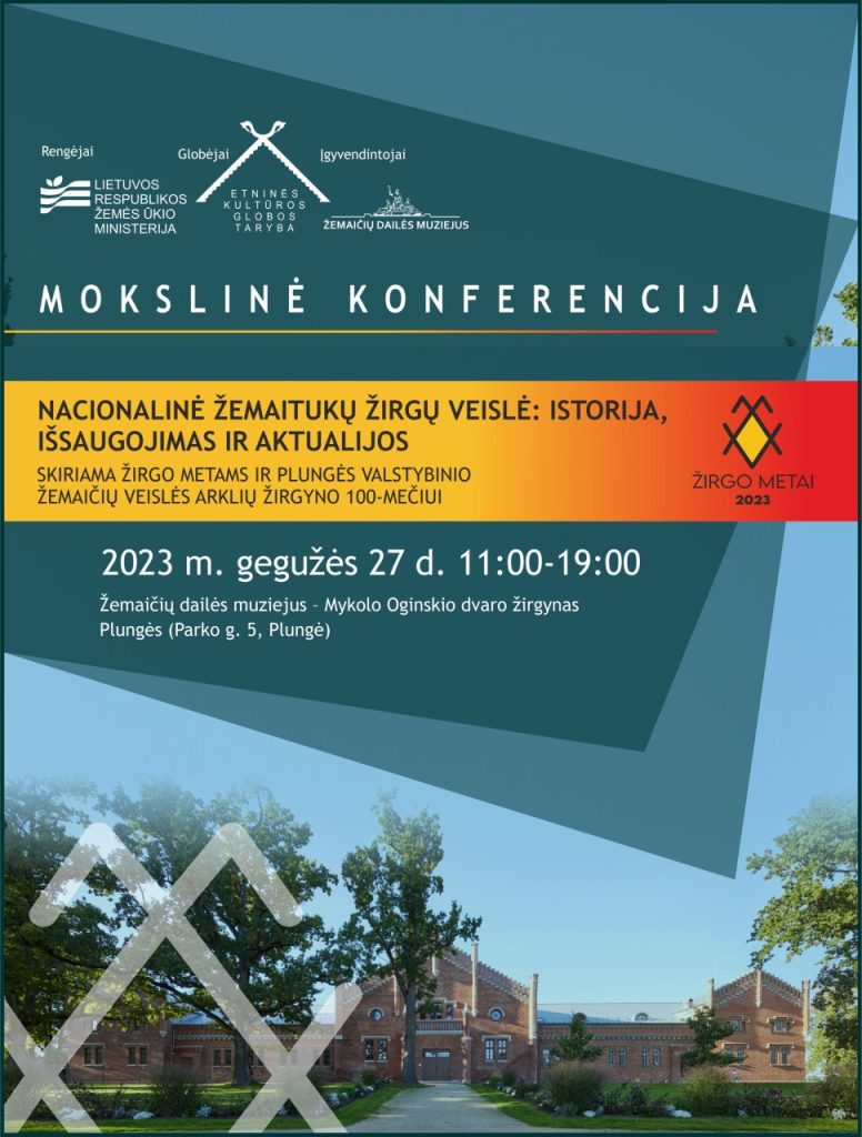 2023-05-27 Mokslinė konferencija NACIONALINĖ ŽEMAITUKŲ ŽIRGŲ VEISLĖ: ISTORIJA, IŠSAUGOJIMAS IR AKTUALIJOS