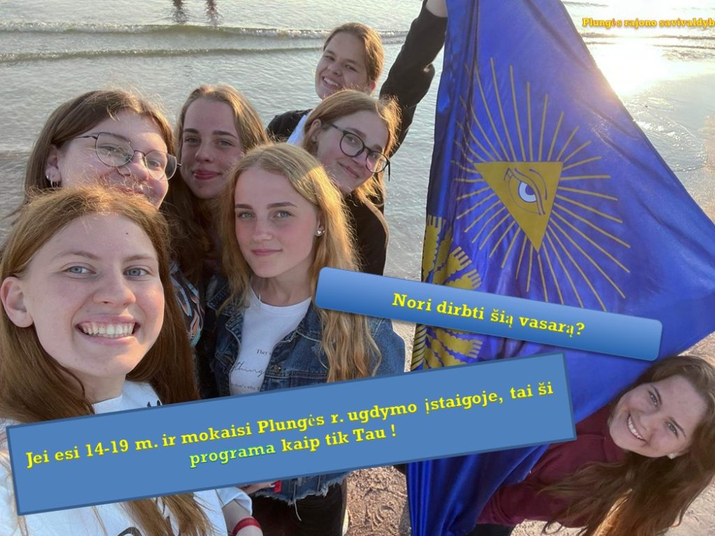 Plungės rajono savivaldybės jaunimo vasaros užimtumo ir integracijos į darbo rinką programa, 2023-05-18