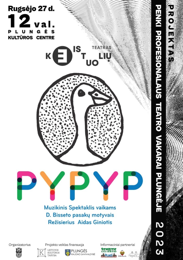 2023-09-27 Projektas ,,Penki profesionalaus teatro vakarai Plungėje“ Keistuolių teatro spektaklis ,,Pyp pyp“