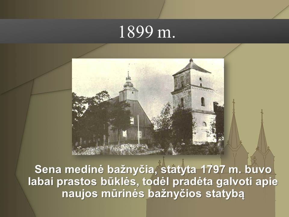 Plungės Šv. Jono Krikštytojo bažnyčiai - 90. Senoji medinė bažnyčia