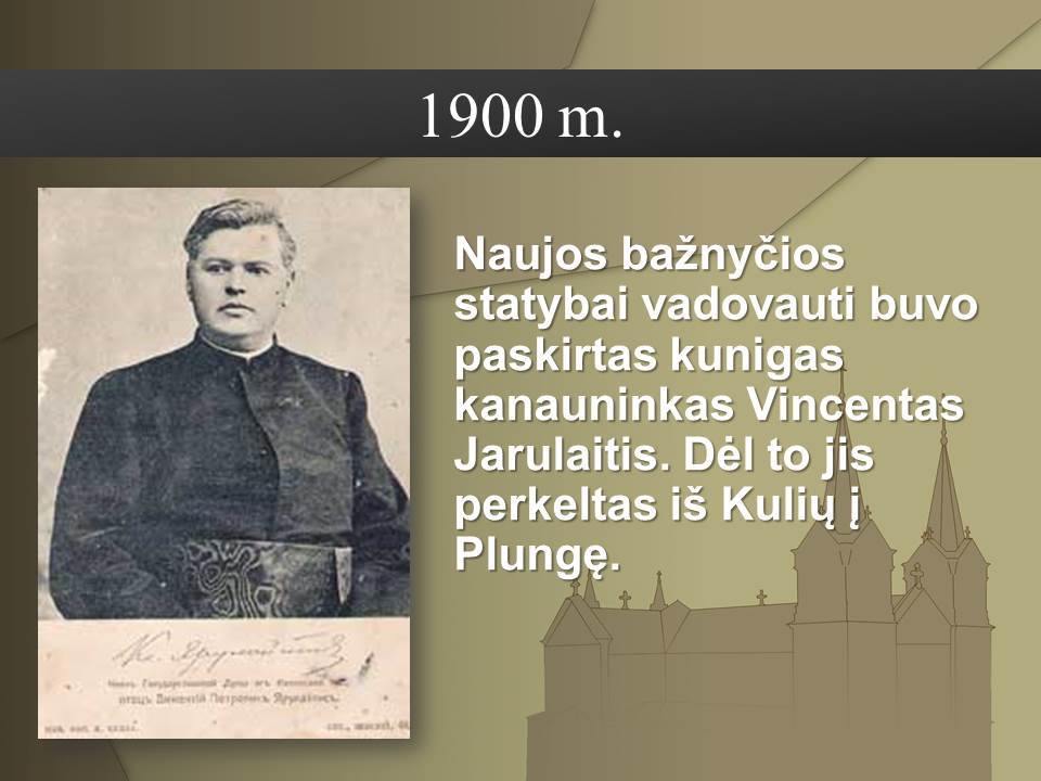 Plungės Šv. Jono Krikštytojo bažnyčiai - 90. Kanauninkas V. Jarulaitis