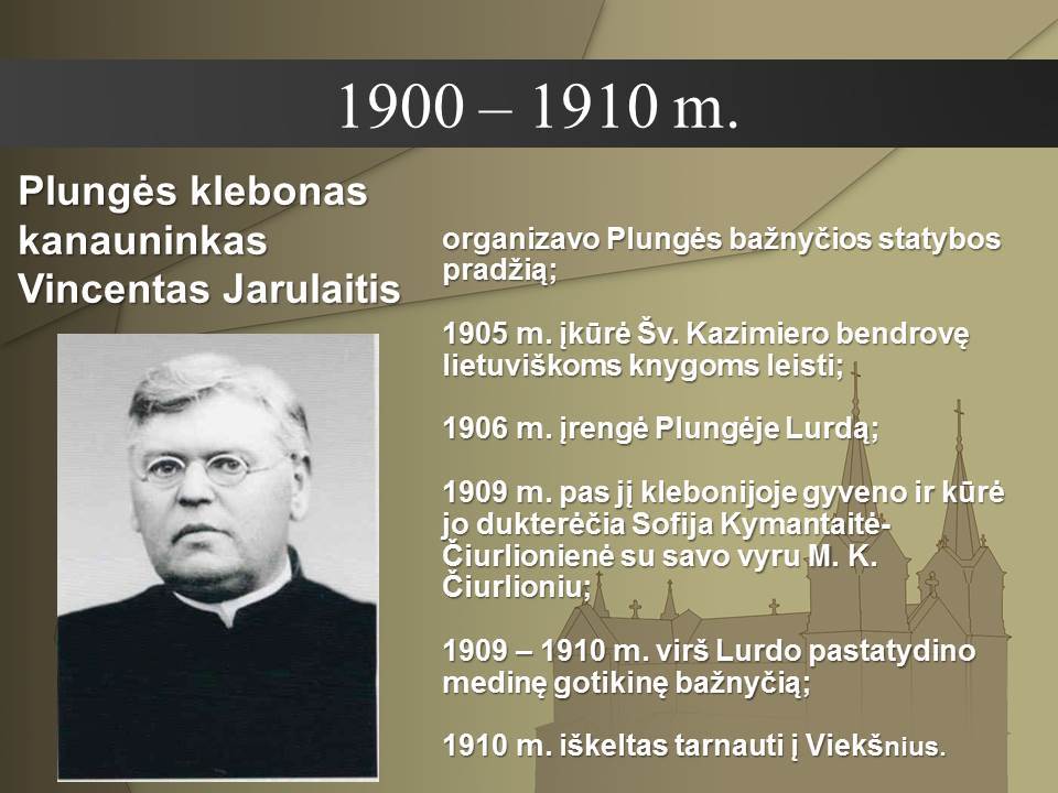 Plungės Šv. Jono Krikštytojo bažnyčiai - 90. Kanauninkas V. Jarulaitis