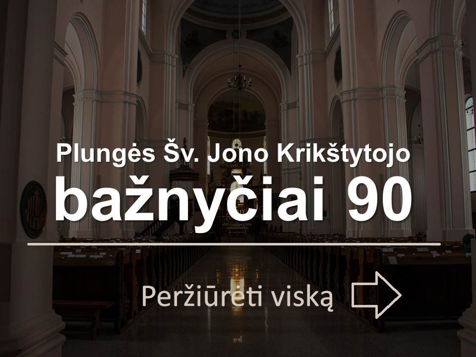 Plungės Šv. Jono Krikštytojo bažnyčiai - 90