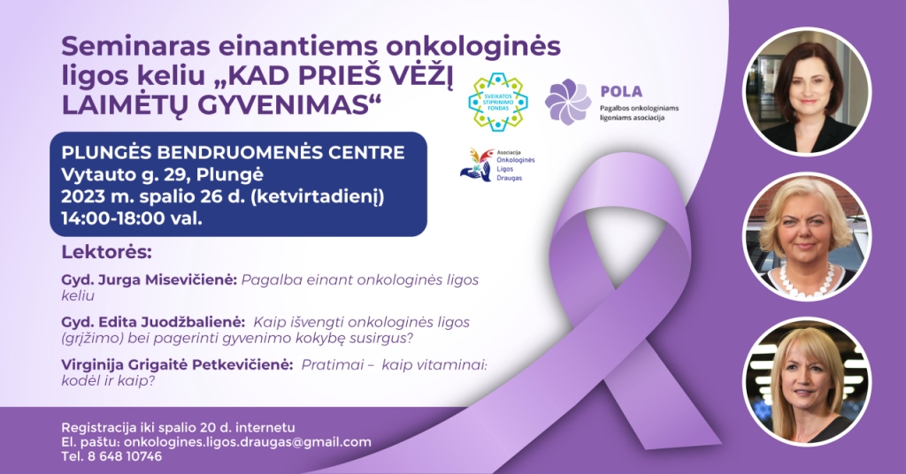 2023-10-26 Onkologinės ligos. Seminaras „Kad prieš vėžį laimėtų gyvenimas"