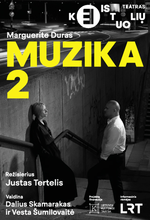 2023-11-28 Keistuolių teatro spektaklis pagal Marguerite Duras „MUZIKA 2“