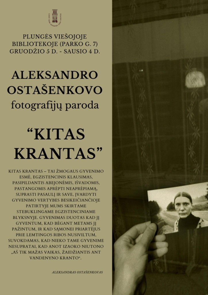 Plungės viešojoje bibliotekoje - Aleksandro Ostašenkovo fotografijų paroda „Kitas Krantas“