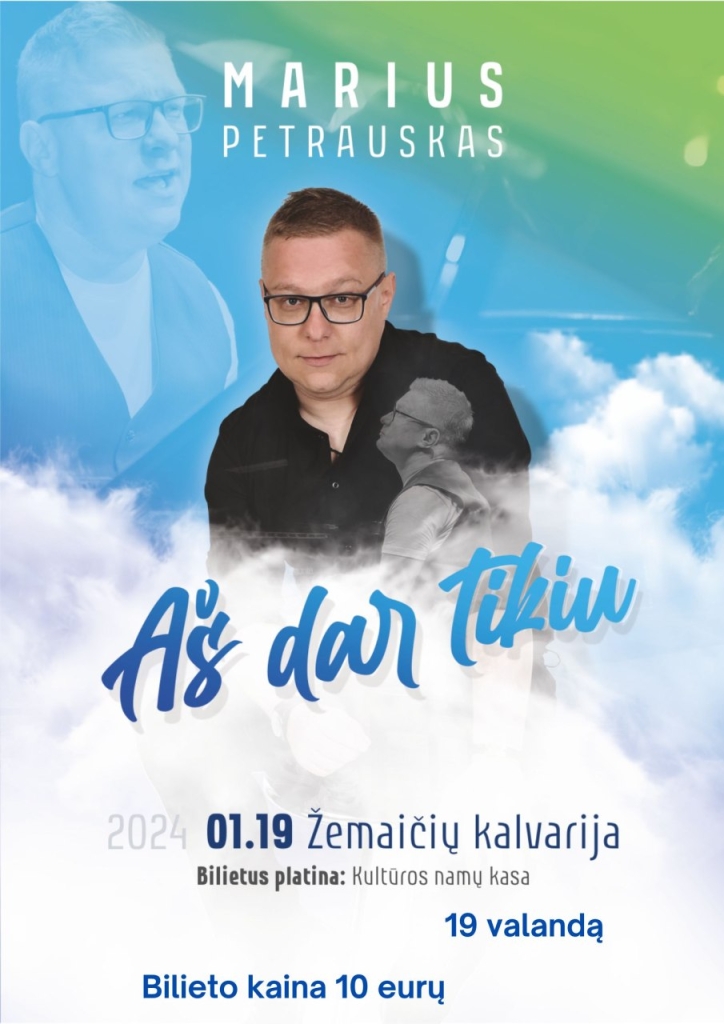 2024-01-19 Marius Petrauskas "Aš dar tikiu"