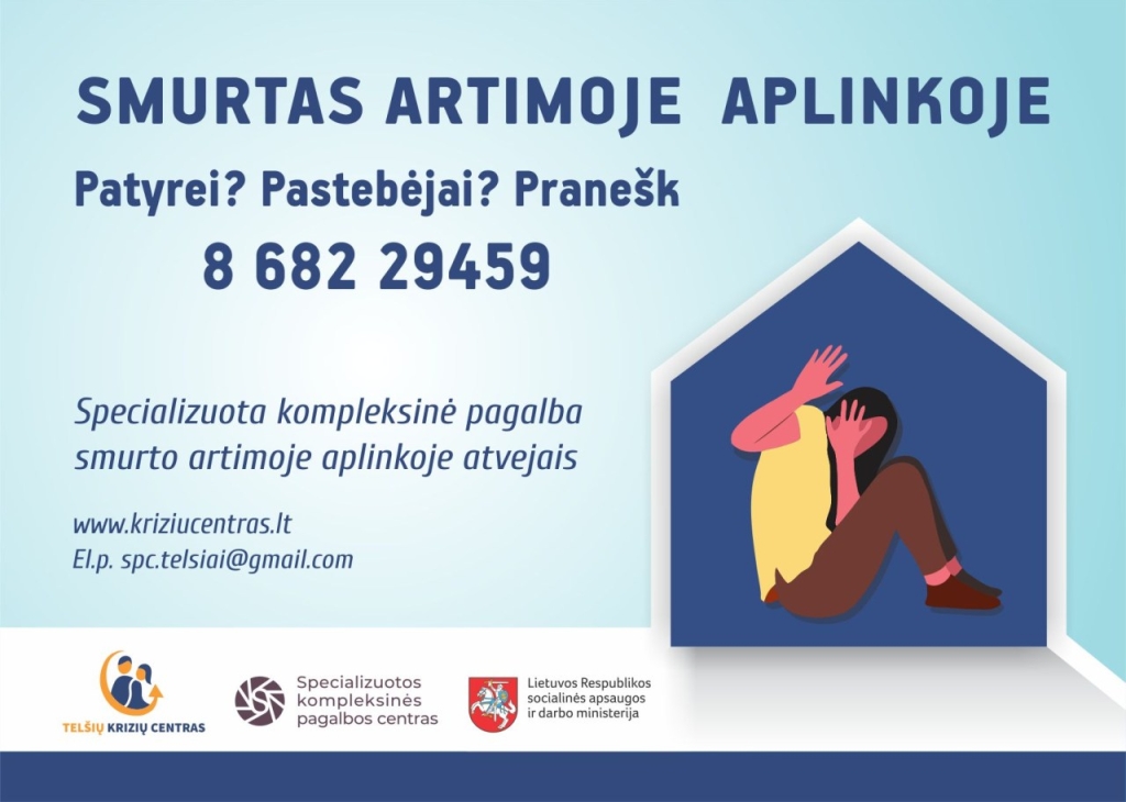 Telšių krizių centras teikia pagalbą asmenims, kurie patyrė ar patiria smurtą artimoje aplinkoje, tel 8 682 29459