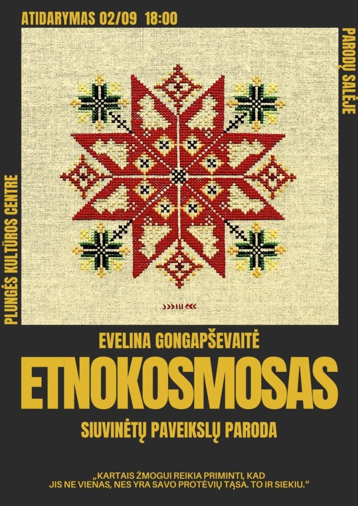 Evelina Gongapševaitė, siuvinėtų paveikslų paroda "Etnokosmosas"
