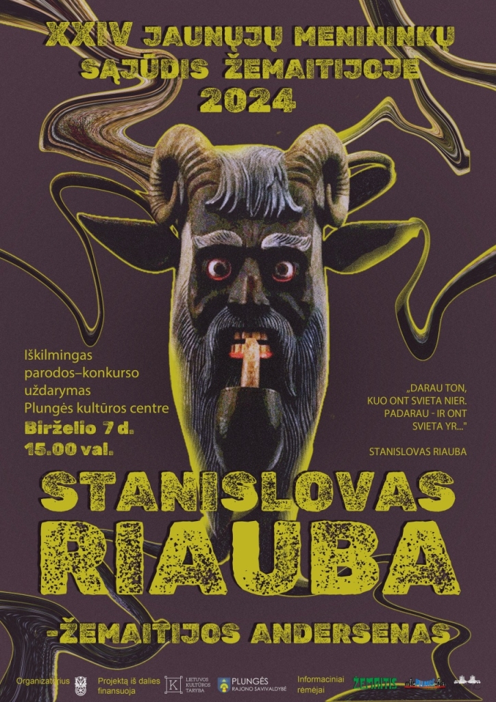 Projektas „STANISLOVAS RIAUBA – ŽEMAITIJOS ANDERSENAS“ - XXIV jaunųjų menininkų sąjūdis Žemaitijoje