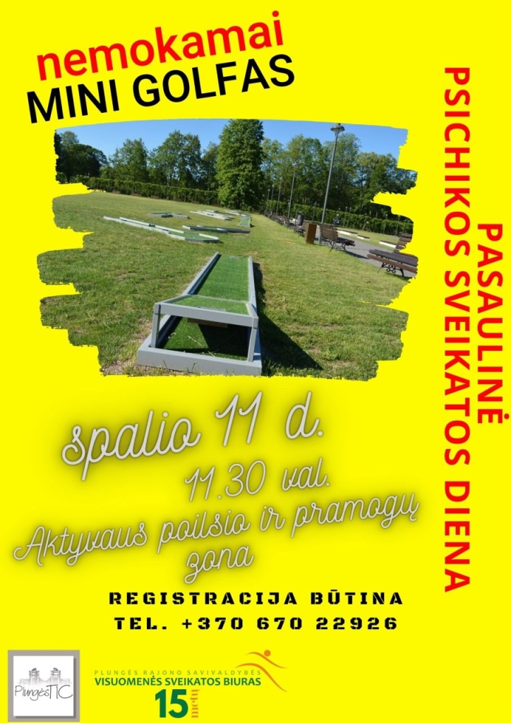 Minint Pasaulinę psichikos sveikatos dieną skatiname pasirūpinti savo sveikatos gerove ir kartu su mumis pažaisti mini golfą
