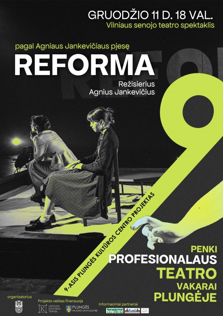 Vilniaus Senojo teatro spektaklis ,,Reforma“