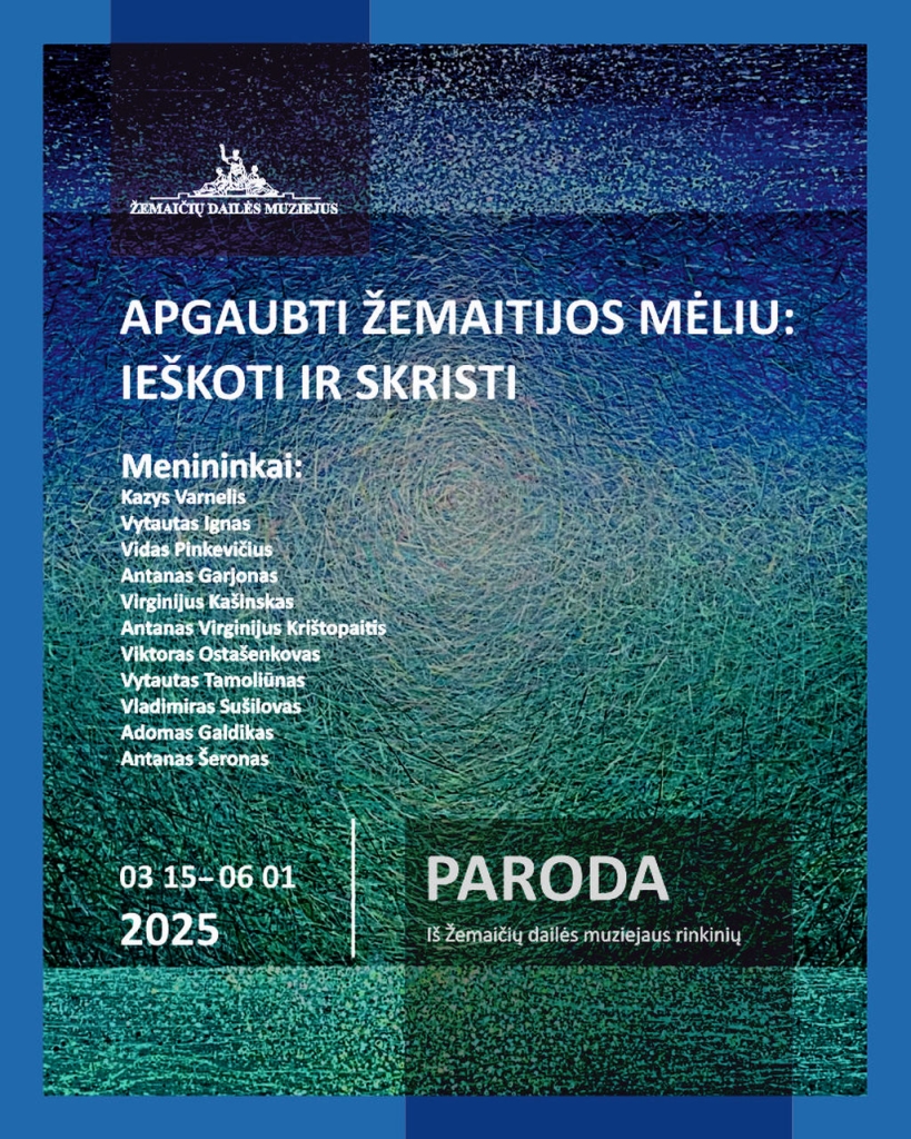 Paroda „Apgaubti Žemaitijos mėliu: ieškoti ir skristi“