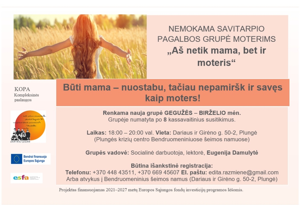 NEMOKAMA SAVITARPIO PAGALBOS GRUPĖ MOTERIMS „Aš netik mama, bet ir moteris“