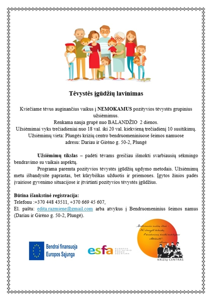 Nuo Balandžio 2 d. 18 val., pradedame pozityvios tėvystės mokymus. Užsiėmimai nemokami! Registracija +37066945607
