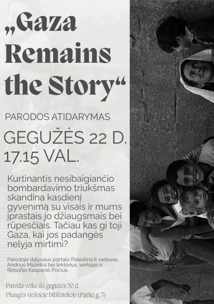 informacinė paroda „Gaza Remains the Story“
