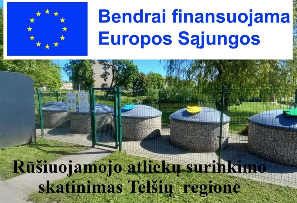 Pradedamas įgyvendinti projektas ,,Rūšiuojamojo atliekų surinkimo skatinimas Telšių regione‘‘