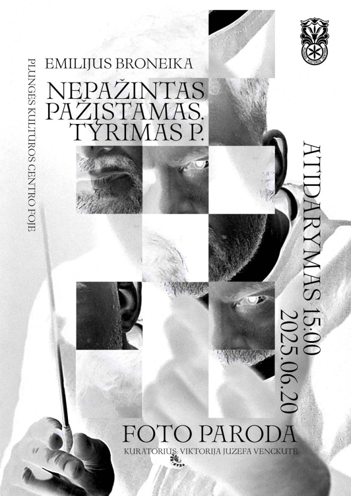 Paroda – manifestas „Nepažintas pažįstamas. Tyrimas P.“