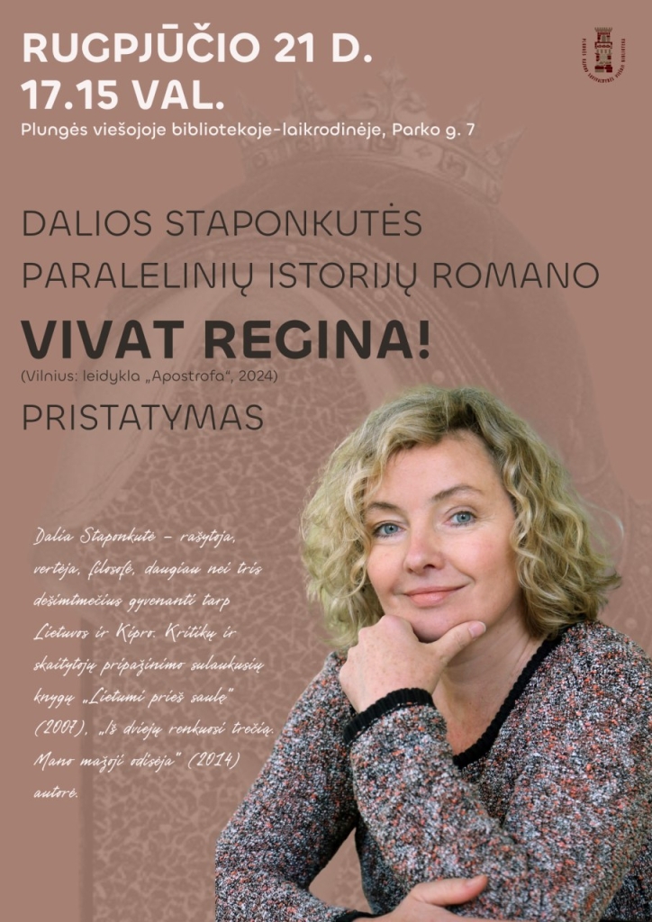 Dalia Staponkutė, paralelinių istorijų romanas VIVAT REGINA!