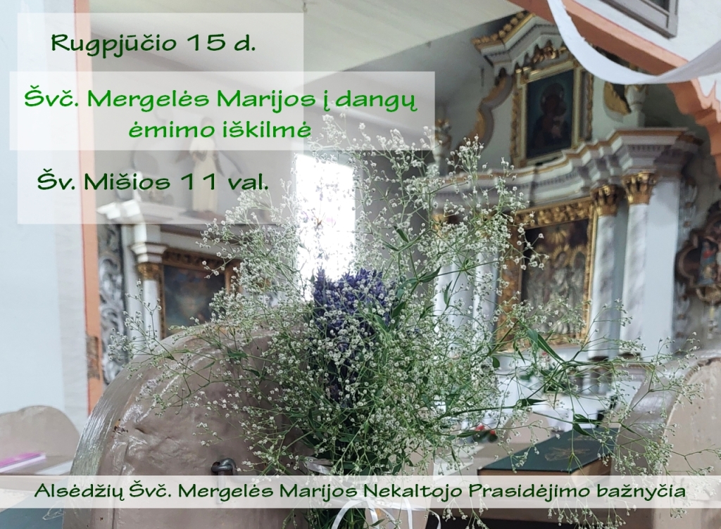 2025-08-15 Švč. Mergelės Marijos ėmimo į dangų iškilmė, Žolinė