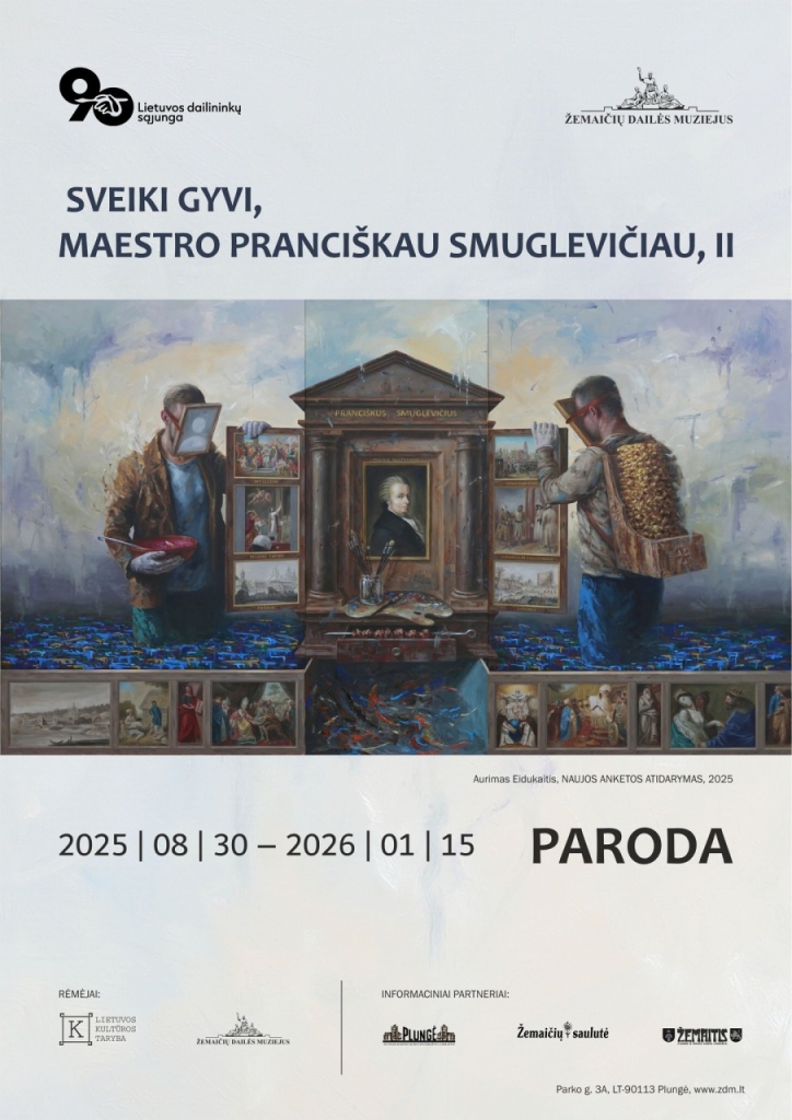 Šiuolaikinio meno paroda „Sveiki gyvi, maestro Pranciškau Smuglevičiau II"
