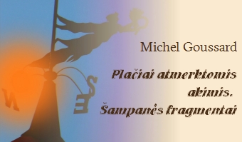 Michel Goussard (1936–2024) fotografijų parodos „Plačiai atmerktomis akimis. Šampanės fragmentai“ atidarymas