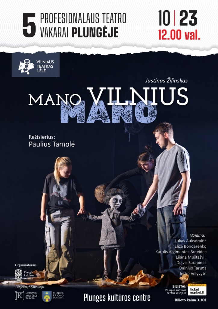 PENKI profesionalaus teatro vakarai PLUNGĖJE | Vilniaus teatras lėlė spektaklis ,,Mano Vilnius mano"