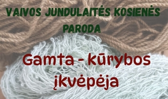 Vaivos Jundulaitės Kosienės kūrybos paroda „Gamta – kūrybos įkvėpėja“