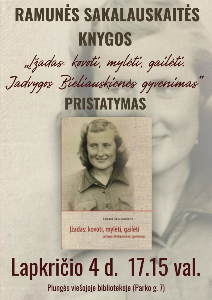 Knyga „Įžadas: kovoti, mylėti, gailėti. Jadvygos Bieliauskienės gyvenimas“