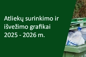 Atliekų surinkimo ir išvežimo grafikai 2025-2026 m.
