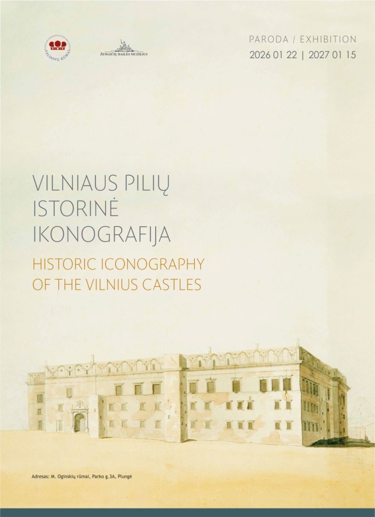 Nacionalinė paroda „Vilniaus pilių istorinė ikonografija“