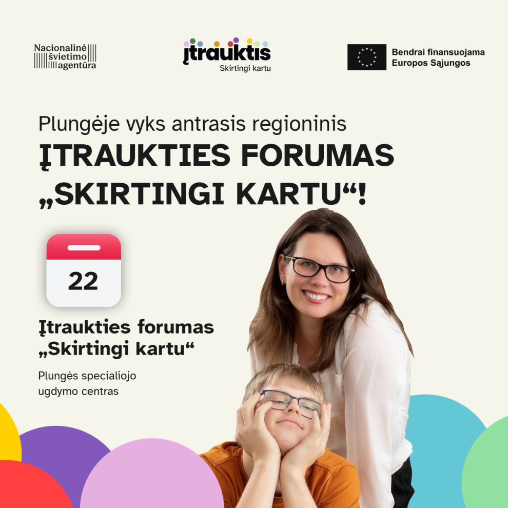 ĮTRAUKTIES FORUMAS „Skirtingi kartu“