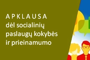 Apklausa dėl socialinių paslaugų kokybės ir prieinamumo